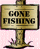 Gone Fishing